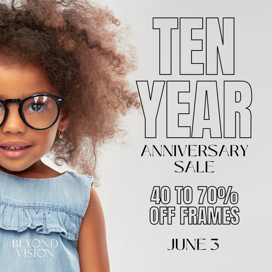 Beyond_Vision_'s tweet image. Have big plans this weekend? You do now! 🤩 Join us on Saturday, June 3rd for our 10 Year Anniversary Sale at all 5 BV locations. 🎉

Get 40-70% off select frames, enjoy refreshments, door prizes, and more.

*lens purchase required. Conditions may apply. See in store for details.