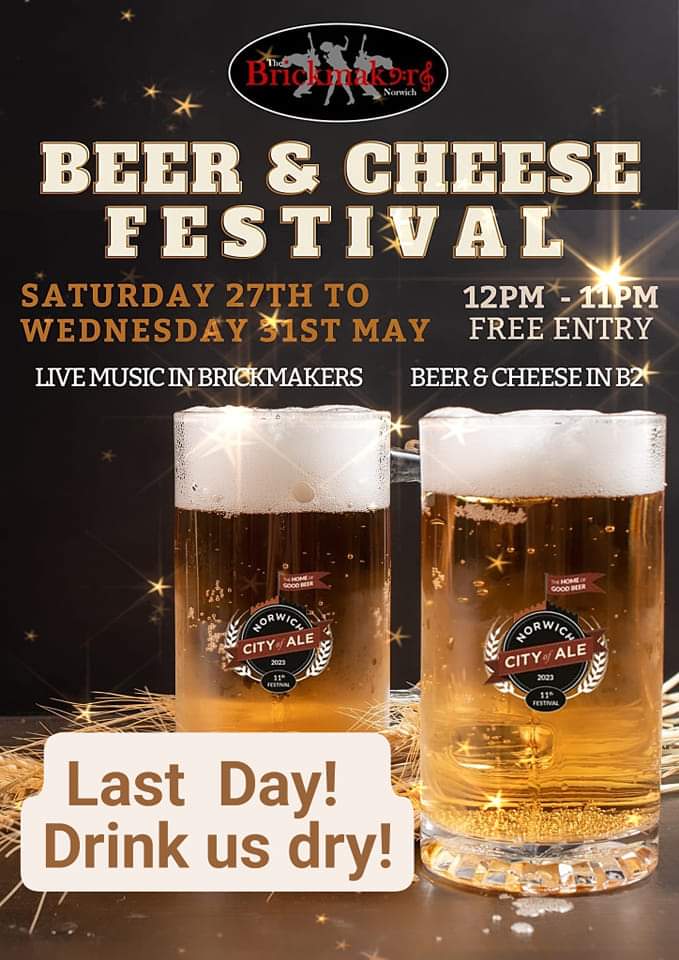 Wednesday 31st May, the last day of our BEER AND CHEESE FESTIVAL , can you help drink all the beers  (festival only) from 12noon onwards .... only £3 a pint 
#cityofale2023 #dutchtrail #thirstbeer #whatsonnorwich #norwichpub #camra #nr3 #thebrickmakersnorwich2023 #cheese #beer