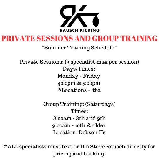 🚨Summer Training Schedule🚨

💥Private lessons fill up fast, they will be booked in order of requests! 
•
💥Make sure and Dm or text me for pricing and availability!
•
#rauschkicking #kickingcamps #privatelessons #kickers #punters #longsnappers