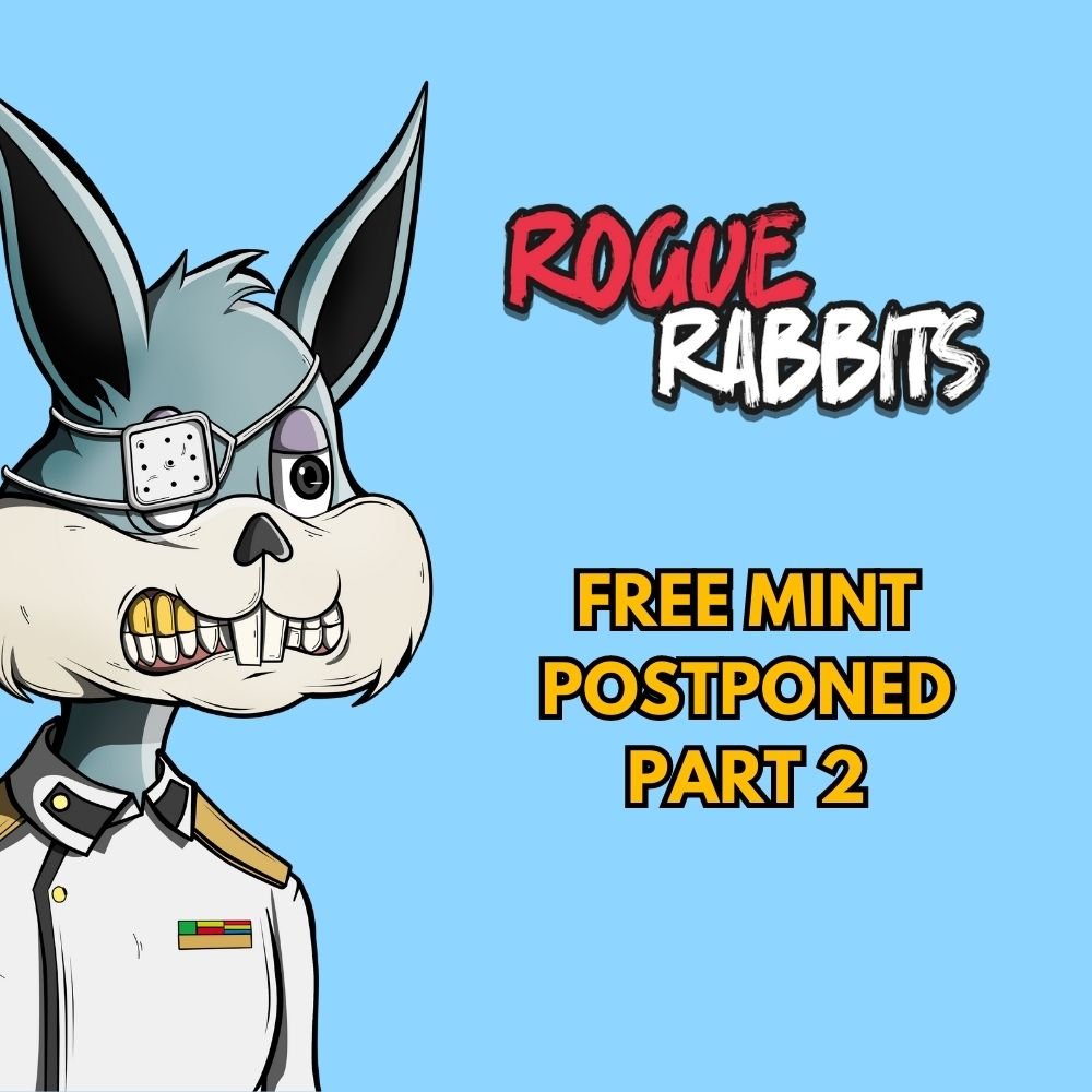 Free mint is postponed again.

We'd want everyone to get their Rabbits at a fairly gas price for a free mint. 

Please Bear with us as we're closely monitoring gas💟

Keep your notifications on to not miss updates.