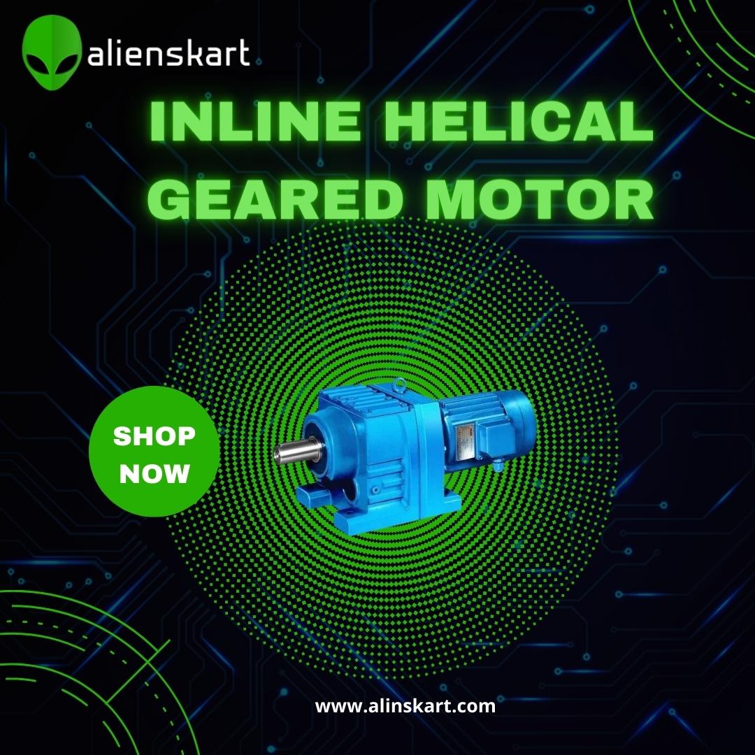 Inline helical geared motors available at Alienskart Web
alienskart.com/motors