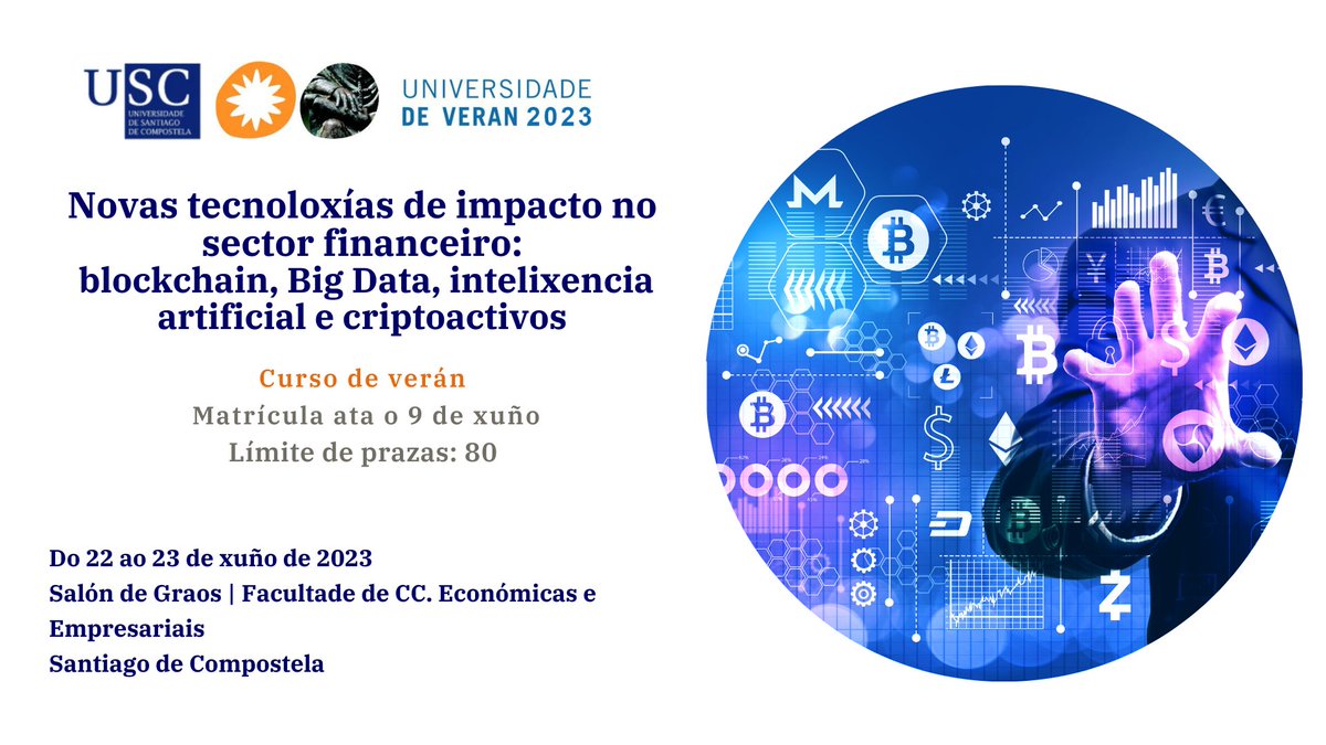 🪙 A #UniversidadeDeVerán2023 aborda a irrupción das novas tecnoloxías no sector financeiro e como impactan na operativa do negocio e na relación cos clientes

🗓️Do 22 ao 23 de xuño   
📍<a href="/EcoAdeUSC/">Facultade de Ciencias Económicas e Empresariais</a>

✍️ Inscricións ata 09/06 
🔗usc.gal/gl/servizos/ar…