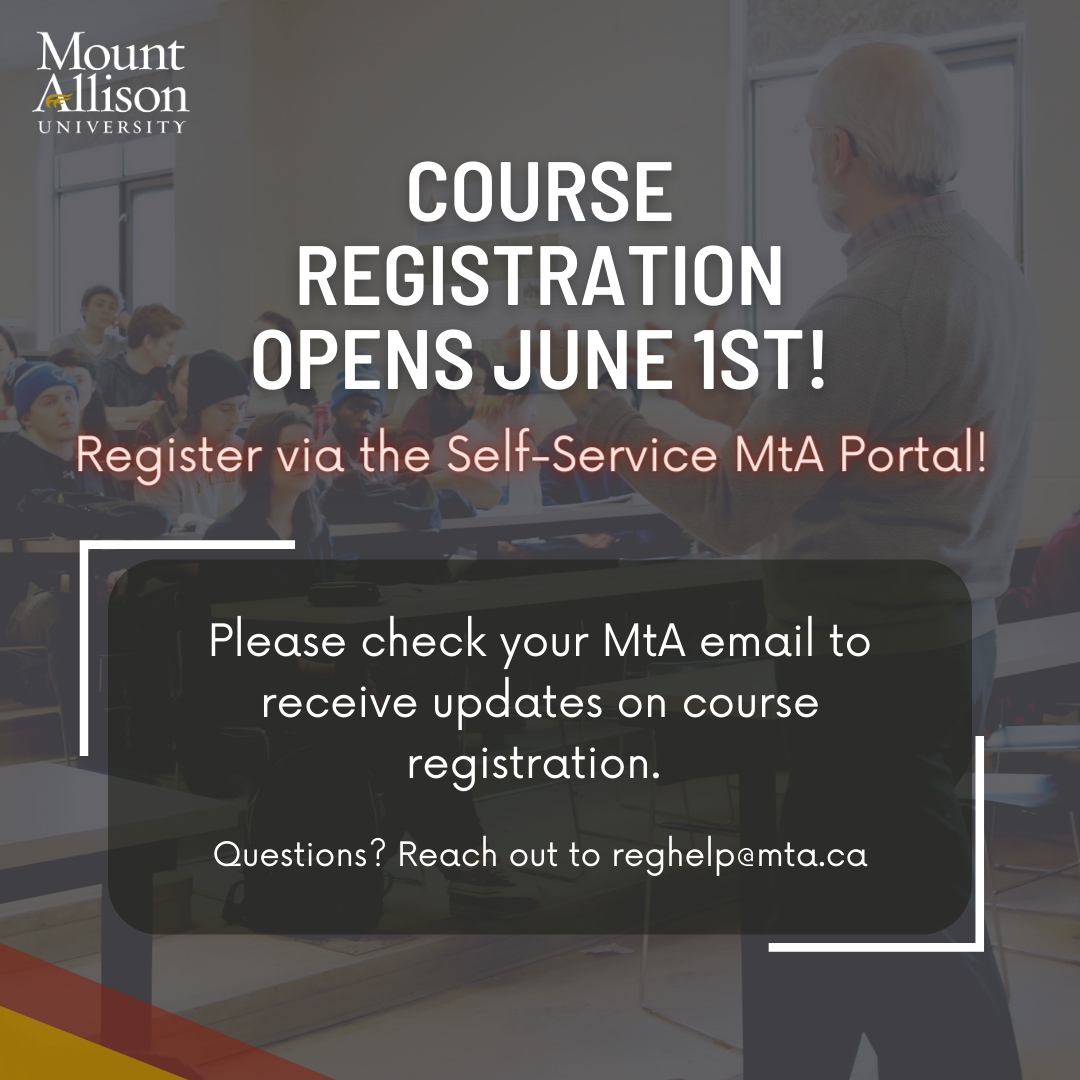 Course Registration opens on June 1st!🤯

Register for courses via the Self-Service MtA portal and if you have any questions, please contact reghelp@mta.ca! 
Keep an eye on your MtA email to receive updates on course registration. 

#onmywaytomounta