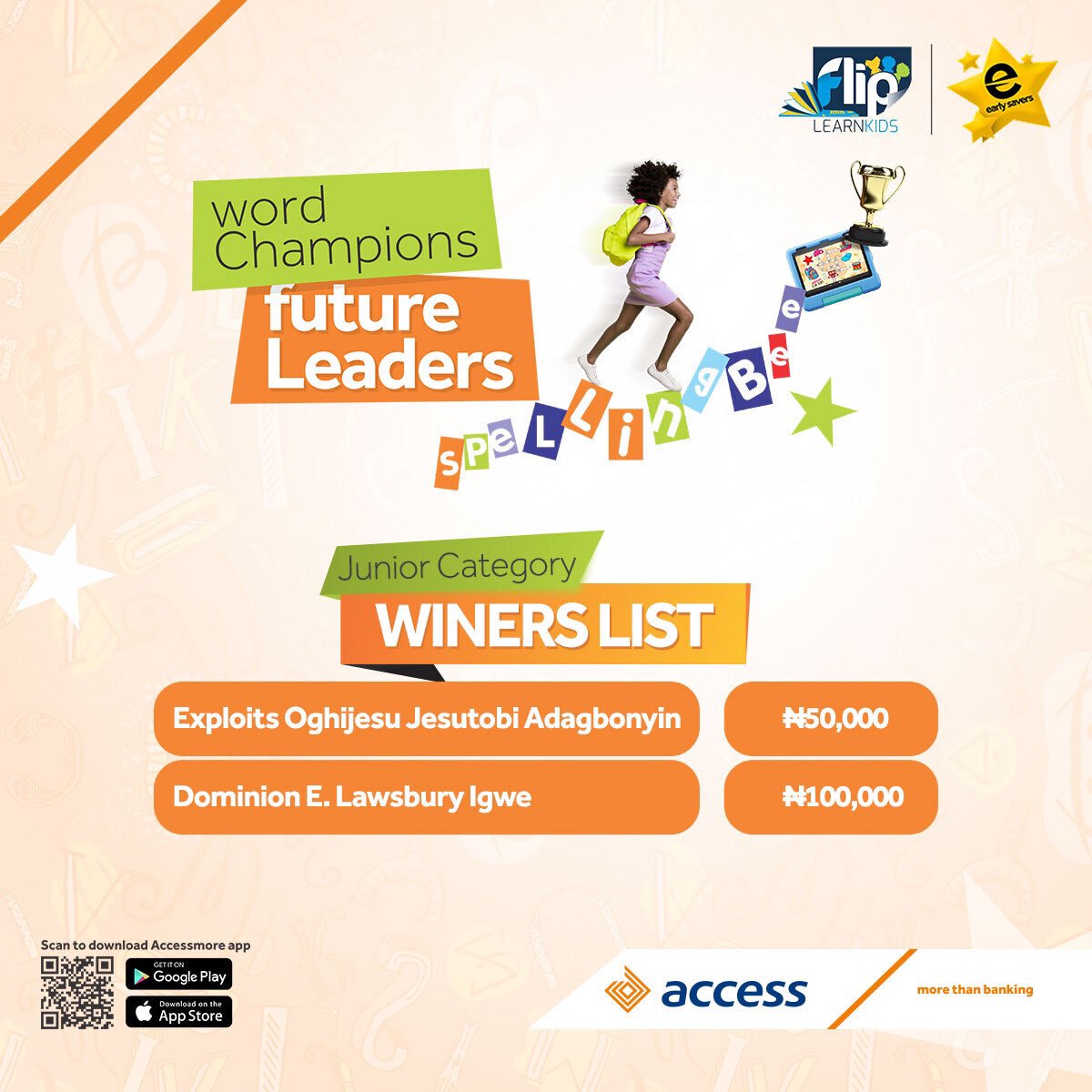 access_more's tweet image. We&apos;ve got distinguished winners for the Junior Category &amp;amp; the Senior Category of the Word Champions Future Leaders and Spelling Bee Competition.
Congratulations to you all. You have done great &amp;amp; we celebrate you!
#UnlockingthePowerofWords #Earlysaversaccount #Childrensdaycontest