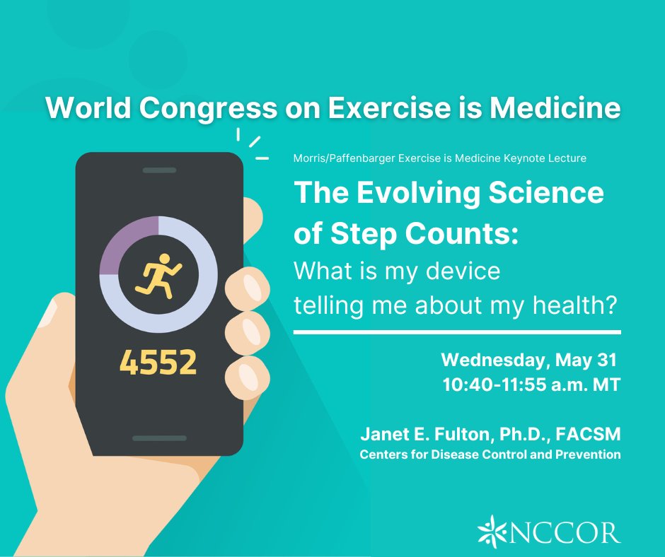 Join NCCOR steering committee member Dr. Janet Fulton tomorrow, May 31st, from 10:40-11:55 MT as she delivers the Morris/Faffenbarger Exercise is Medicine Keynote Lecture at the World Congress on Exercise Medicine ow.ly/UOVo50OuOZ3
