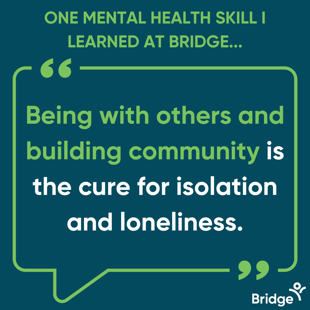 We asked our youth to share some of the mental health skills they have learned at Bridge. #MentalHealthAtBridge #NationalMentalHealthMonth