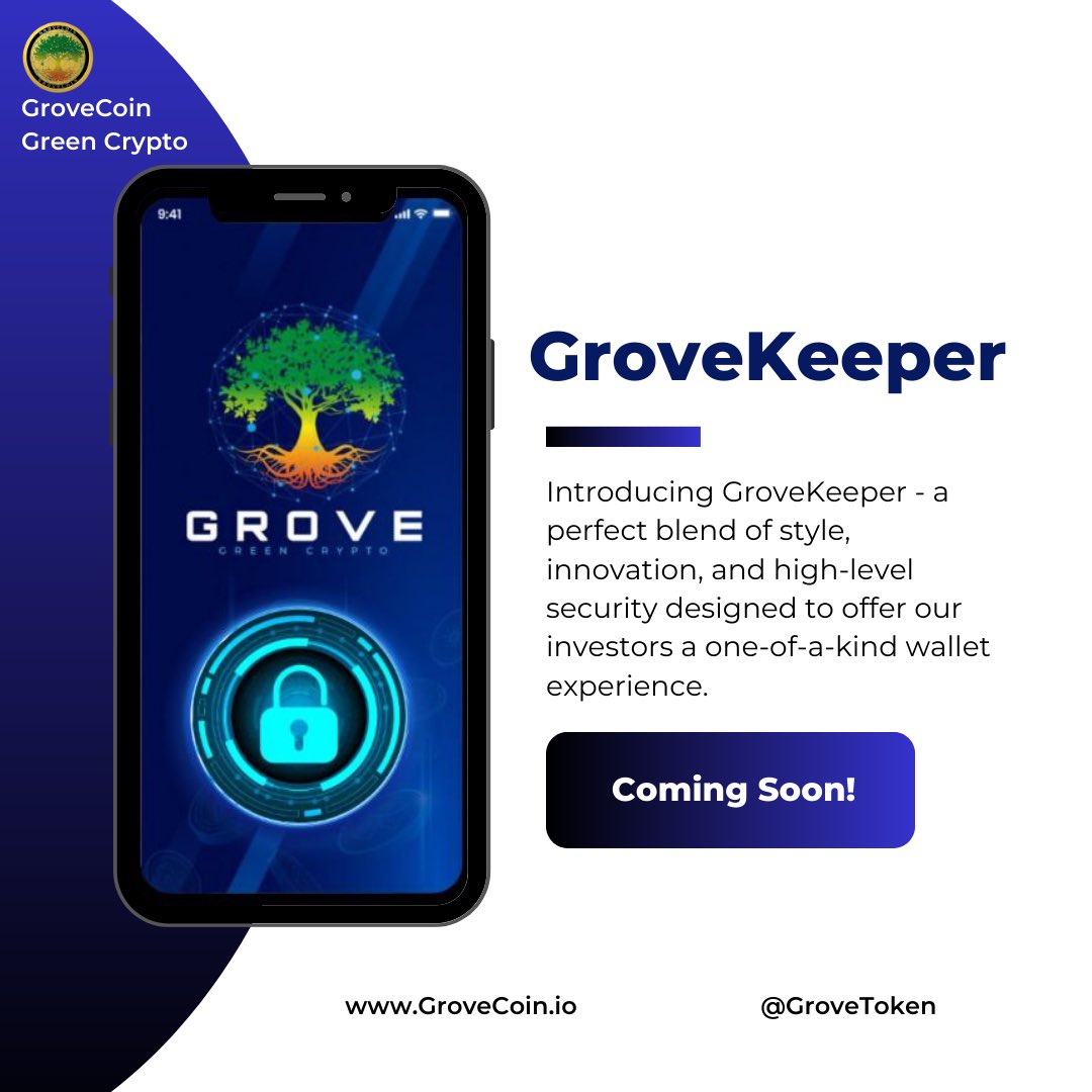 Introducing #GroveKeeper - a perfect blend of style, innovation, and high-level security designed to offer our investors a one-of-a-kind wallet experience. 

Coming soon 🔜 🏆

#GroveEcosystem #GroveGeenArmy #GroveCoin #GroveBusiness #GroveBlockChain #GroveX