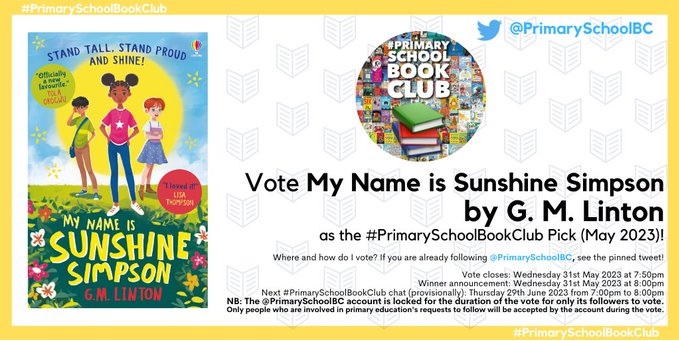 I'm so chuffed that My Name is Sunshine Simpson has been included in the #PrimarySchoolBookClub May 2023 vote this evening. I'd be delighted if you vote for Sunshine. Head to @PrimarySchoolBC
and please vote for it using the pinned tweet! ☀️☀️☀️@usborne @FrithaL @gooding_beth