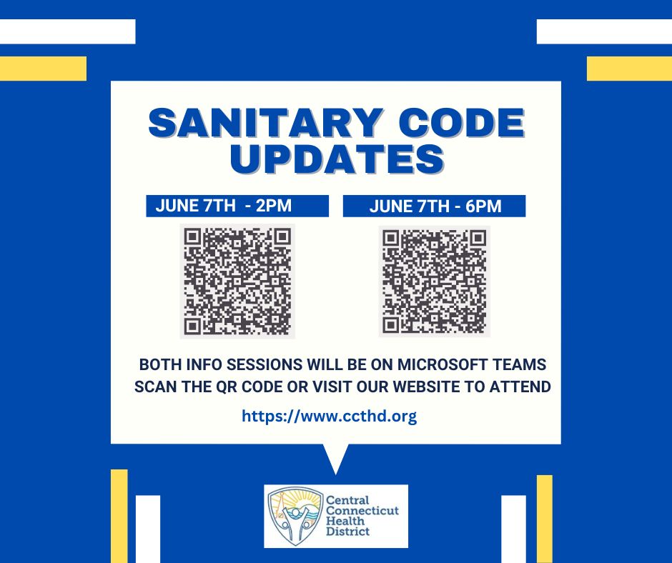 CCHD is hosting two types of info sessions in the coming weeks!
1. Proposed Sanitary Code updates: June 7th. 
2. The new FDA Food Code in addition to Sanitary Code updates: June 12.  
Please call 860-785-8380 x207 with any questions; registration is not required.