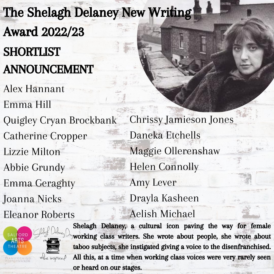 SalfordArts's tweet photo. Shortlist for our second Shelagh Delaney New Writing Award - Supporting new writers
Shelagh Delaney was an instrumental part of the cultural shift in bringing working class stories to the stage.
Winner announced end of June
#newwritng
#shelaghdelaney
#salford
#workingclass https://t.co/fESieBEwe1