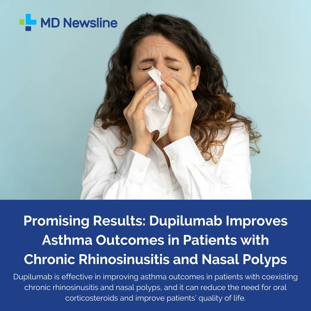 A new study reveals that Dupilumab is effective in improving asthma outcomes for patients with chronic rhinosinusitis and nasal polyps (CRS-NPs). 

Keep reading: ⬇️
mdnewsline.com/dupilumab-in-a… 

#AsthmaTreatment #Dupilumab #ChronicRhinosinusitis