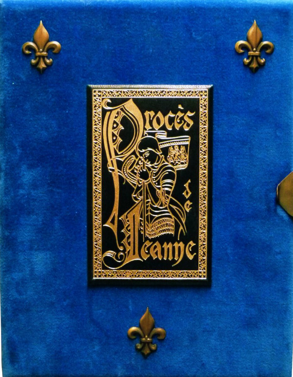 En ce jour anniversaire du décès de Jeanne d’Arc, cette piqûre de rappel que je rêverais de posséder cette édition du Procès de condamnation un jour !