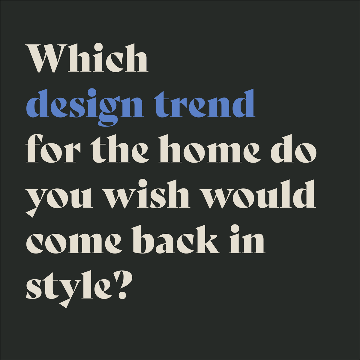 Every few years, old design trends come back! What design trend do you wish would come back in style?
#CbLakeOconee   #WhyGoAnywhereElse?     #TheBestWearBlue