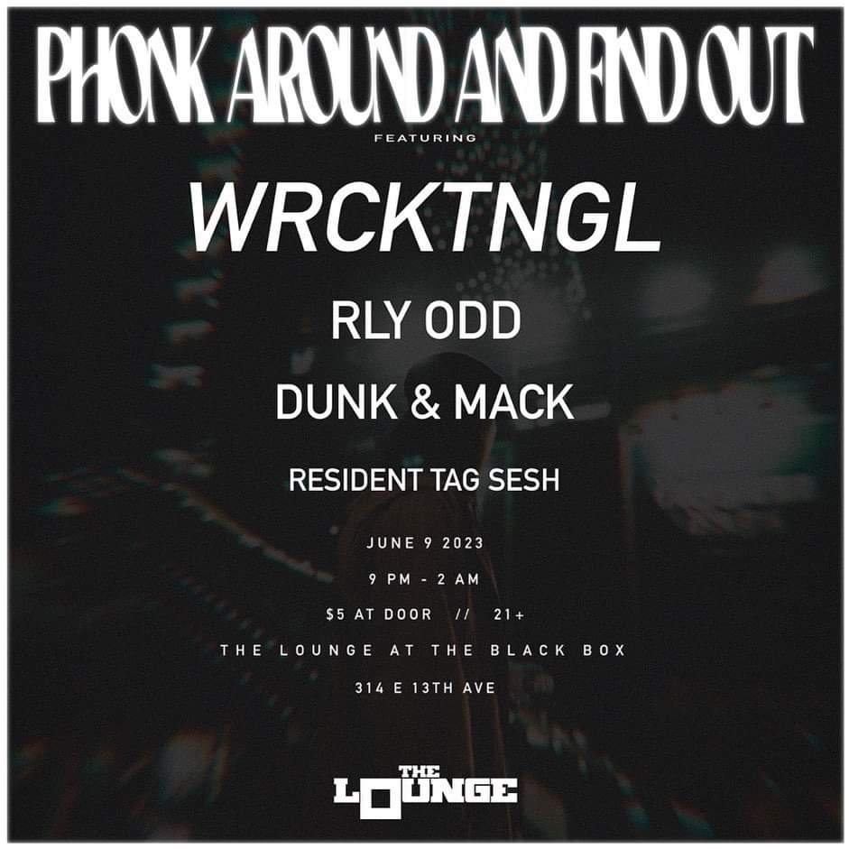 6.9.23
.
COME THRU FOR ANOTHER ROUND OF PHONK AROUND AND FIND OUT GOIN DOWN IN A COUPLE WEEKS