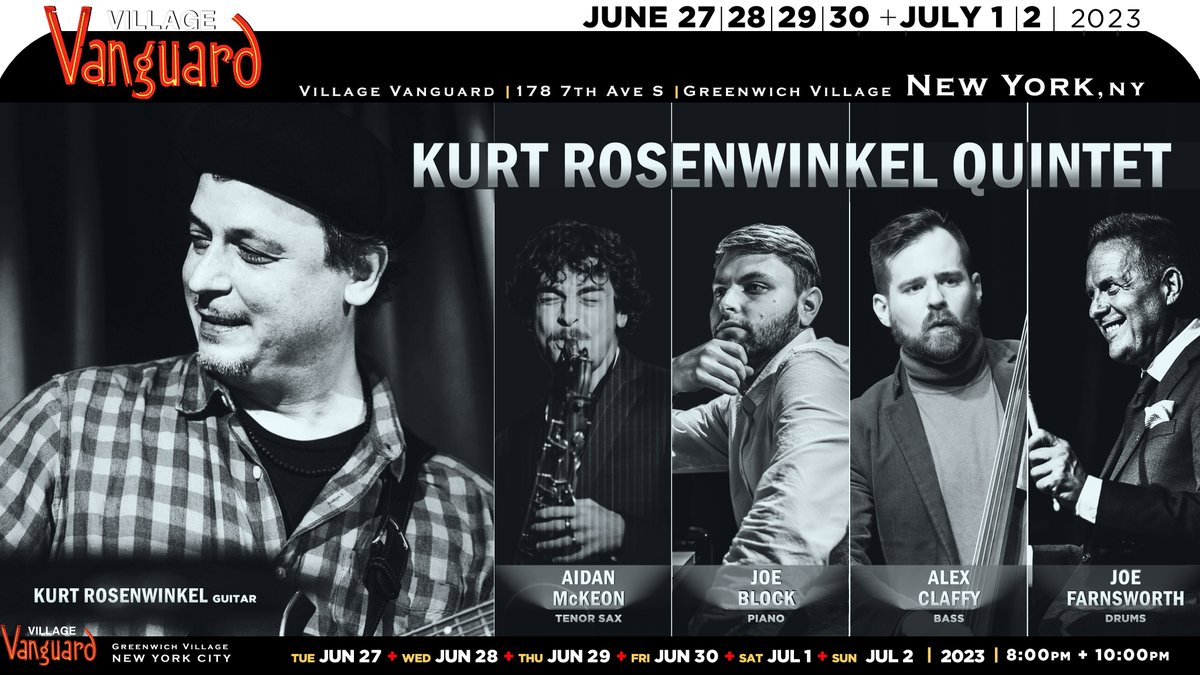 →<a href="/vanguardjazz/">Village Vanguard</a> #WestVillage #NYC   
KURT ROSENWINKEL QUINTET
➣youtube.com/watch?v=K61PNl…
<a href="/kurtrosenwinkel/">Kurt Rosenwinkel</a> <a href="/ClaffyClaffy/">ClaffyOnBass</a> 
#JoeBlock #JoeFarnsworth
June27+28+29+30+July1+2 |8pm+10pm  
* tickets:
➣villagevanguard.squadup.com/2022.html
------  
[<a href="/jazzguitartoday/">jazzguitartoday</a>]➣jazzguitartoday.com/2023/06/new-fr…