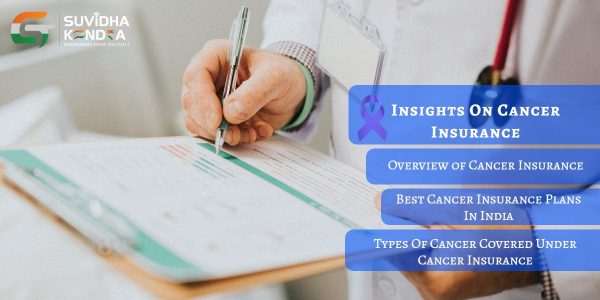 Overview of Cancer insurance, best Cancer insurance plans in India, types of Cancer covered under cancer insurance plans.

ow.ly/koul50OHvMs 

#gstsuvidhakendra #gstsuvidhacenter #gst #cancerinsurance