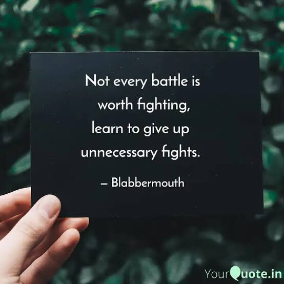 How does one know it’s an unnecessary fight?