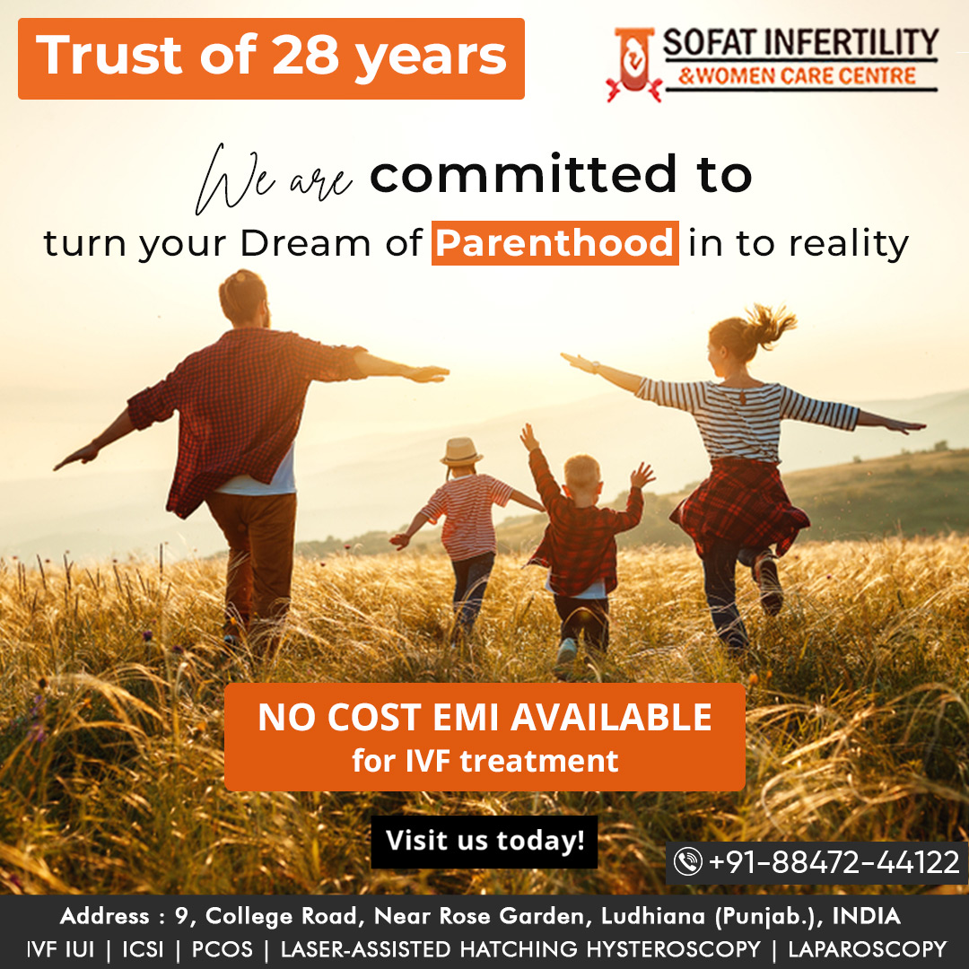 We are committed to turn your Dream of Parenthood in to reality
NO COST EMI AVAILABLE for IVF treatment

Visit us today!
☎️:- +91-88472-44122
🌐:- sofatinfertility.com

#dreamofparenthood #ivftreatment #parenthoodjourney #ivfsuccess #parenthooddreams #fertilitysolutions