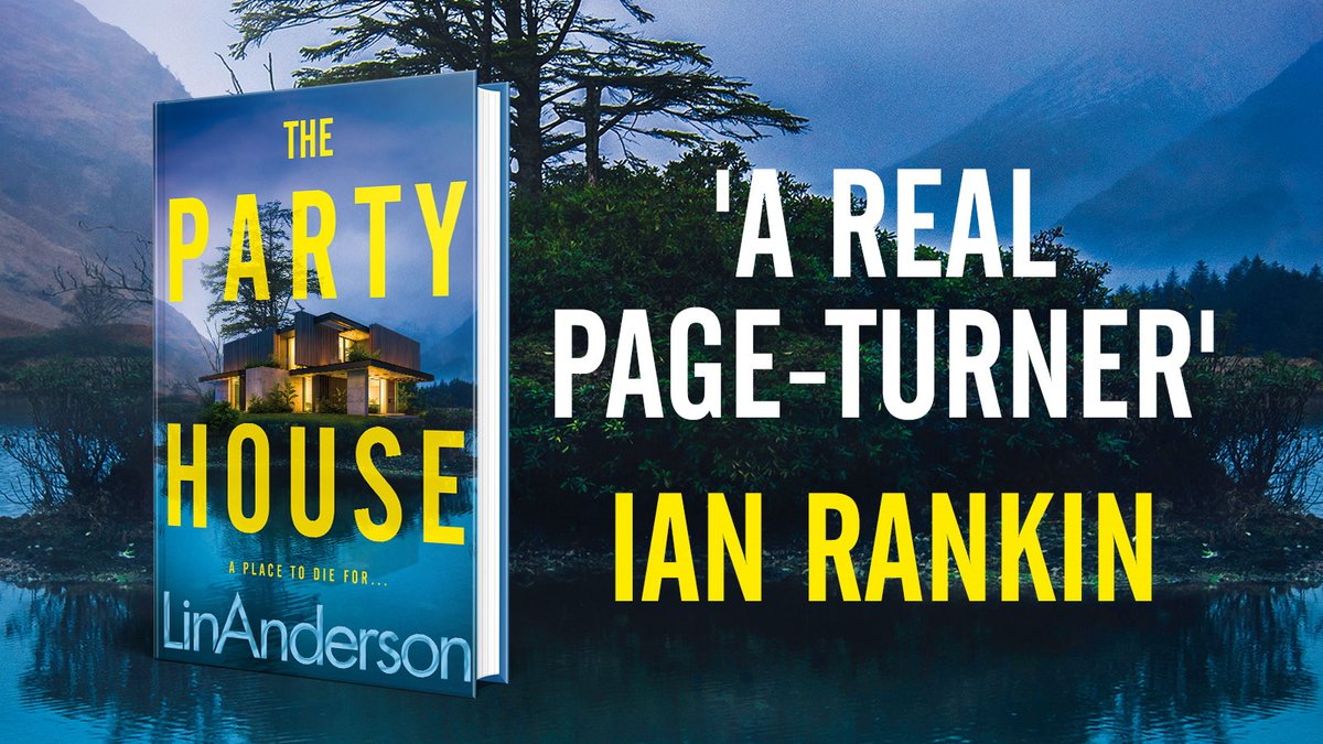 THE PARTY HOUSE - 'A real page-turner' .... Ian Rankin
viewbook.at/ThePartyHouse  
#CrimeFiction #Thriller #ThePartyHouse #PartyHouseBook #LinAnderson