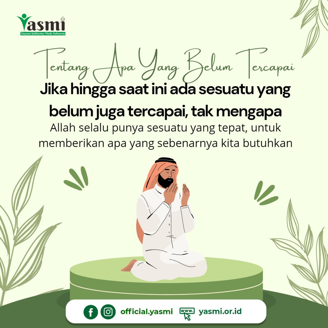 <a href="/YasmiMaju/">Yasmi Maju</a> Tugas kita sebagai manusia adalah melakukan yang terbaik pada setiap kesempatan yang ada. Jika pun hasilnya hingga saat ini masih belum terlihat, terus percaya, bahwa Allah lah Yang MahaTahu kapan waktu terbaik itu akan tiba.