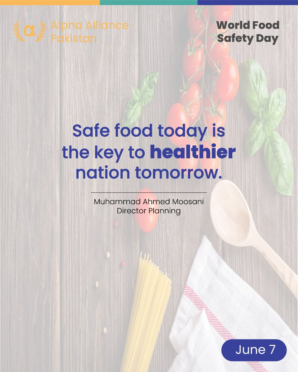 AzmeFalah's tweet photo. Safe food today is the key to healthier nation tomorrow. 
Muhammad Ahmed Moosani | Director Planning Alpha Alliance Pakistan on World Food Safety Day.
#spreadingtheword #alphaalliancepakistan https://t.co/HeRahXrUuR