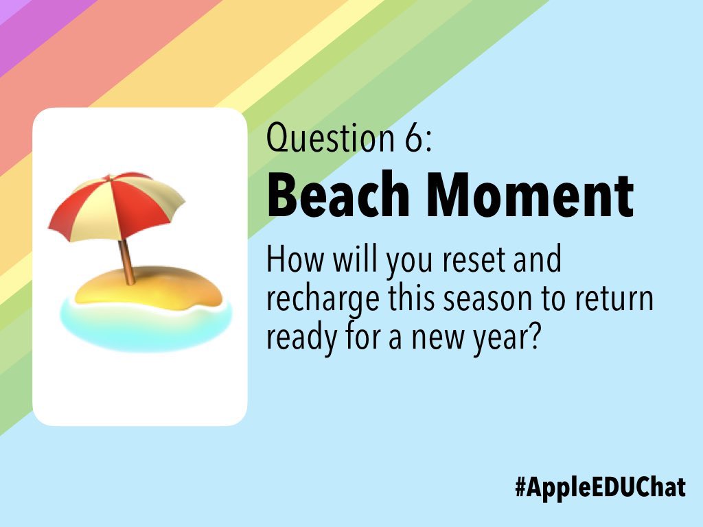 MrMarcusAJames's tweet image. Q6: How will you reset and recharge this season to return for a new year? #AppleEDUchat