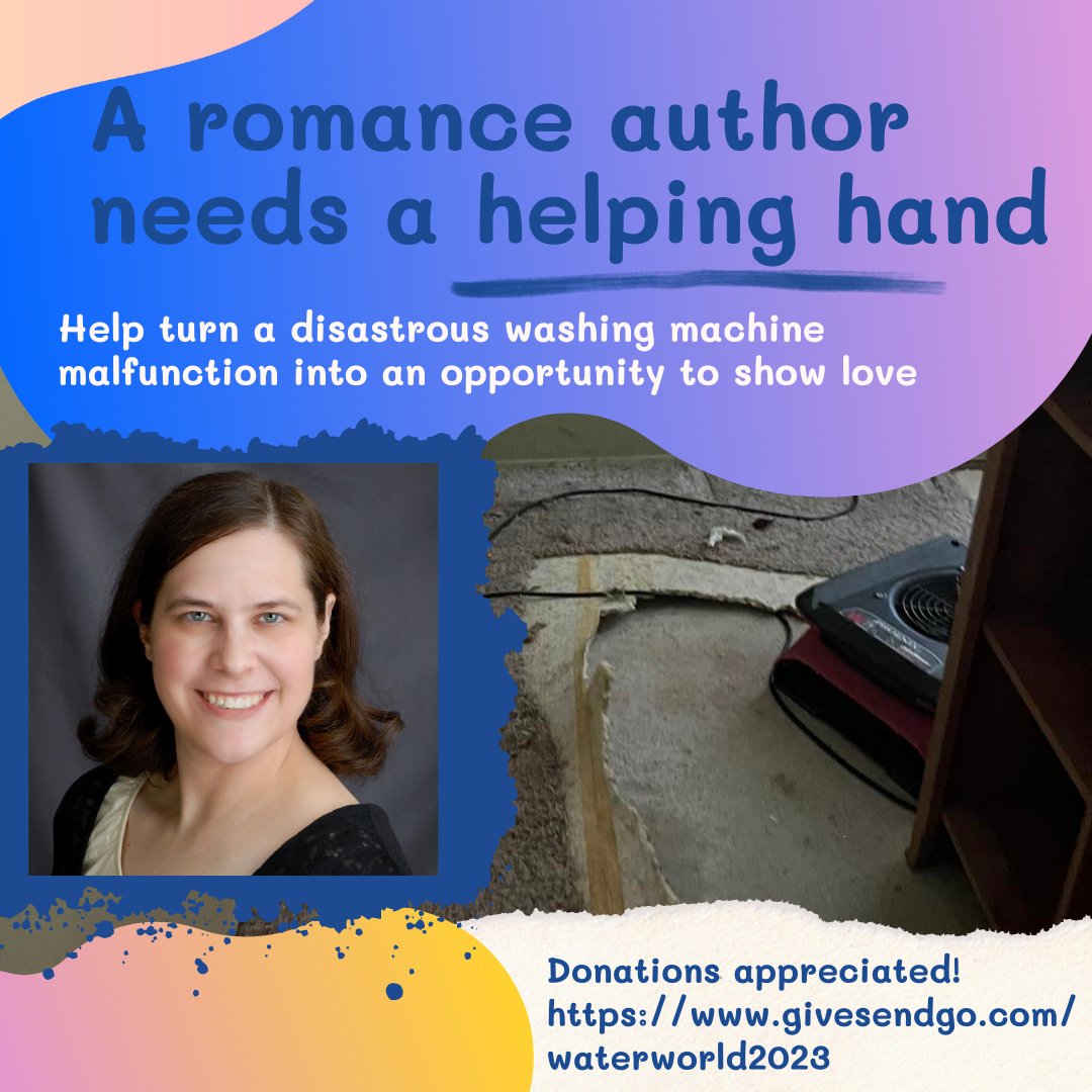 Romance author, @caszarek needs some help from friends. 🫶

After a FUBAR washing machine incident, there was massive floor/house damages. Any amount is greatly appreciated. 

Not able to donate? Please share! More details are in the campaign. Thanks! 💕

givesendgo.com/waterworld2023