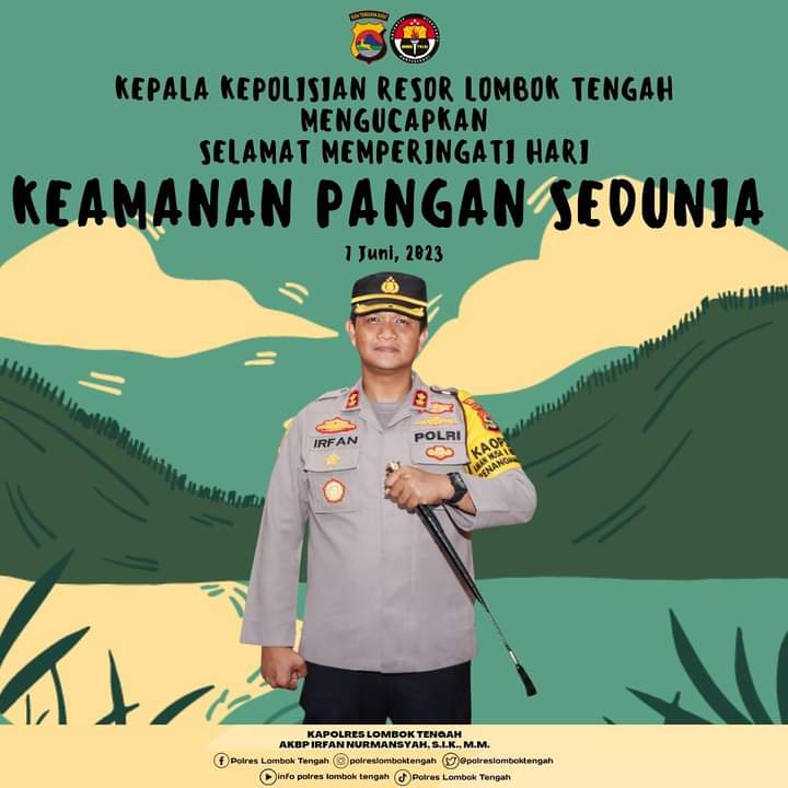 PPrayabara34928's tweet image. #Redtweet #Repost Kepala Kepolisian Resor Lombok Tengah AKBP Irfan Nurmansyah S.I.K., M.M Mengucapkan Selamat Memperingati Hari Keamanan Pangan Sedunia. @poldantb 
@LombokPolres
@irfan2000ss