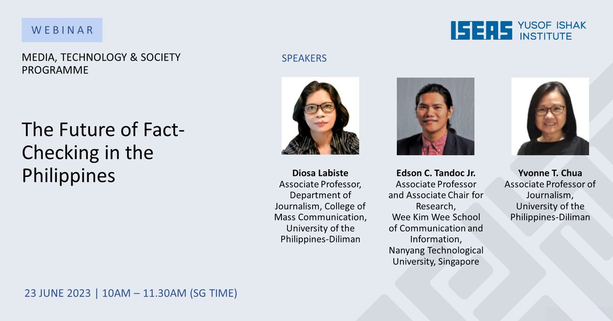 #ISEASWebinar - Join us on 23 June as our speakers explore the future of fact-checking in the #Philippines and unpack the connections between #technology and #disinformation in a polarised environment.

Register at: iseas.edu.sg/mec-events/the…

<a href="/diosalabiste/">Maria Diosa Labiste</a> <a href="/iamedson/">edson</a>