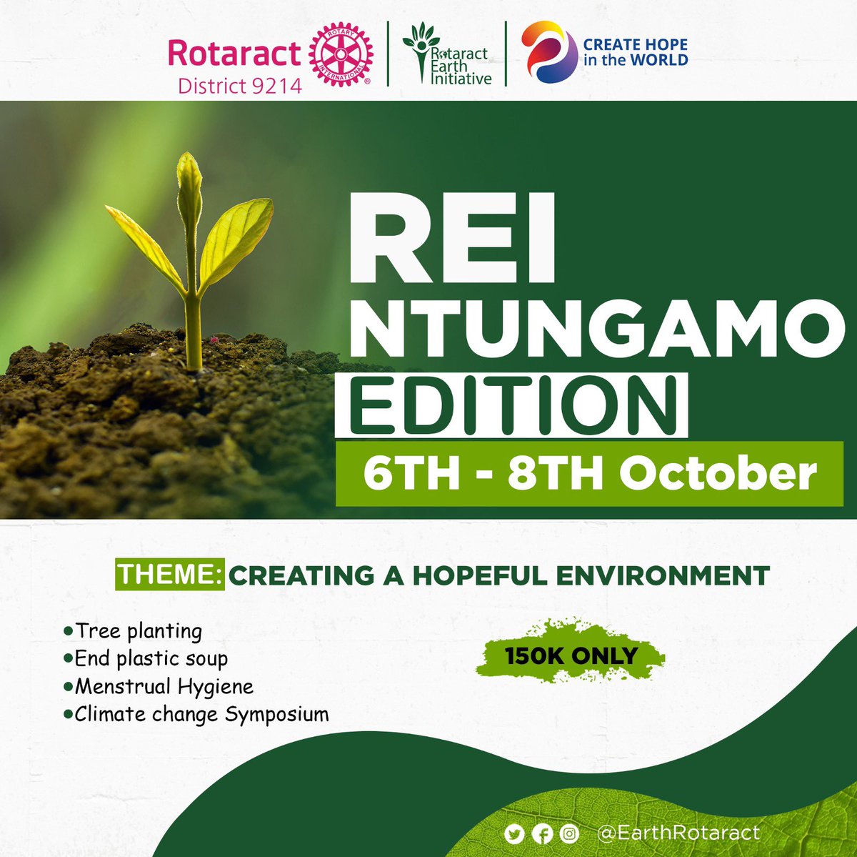 We invite you to the #REINTUNGAMOEDITION be ready to participate at this fun filled project aimed @   creating a greener future .

Theme: Creating A Hopeful Environment. 
Venue: Ntungamo District. 
Date: 6th - 8th Oct-2023.
 Fee: 150k.
#ImagineRotary