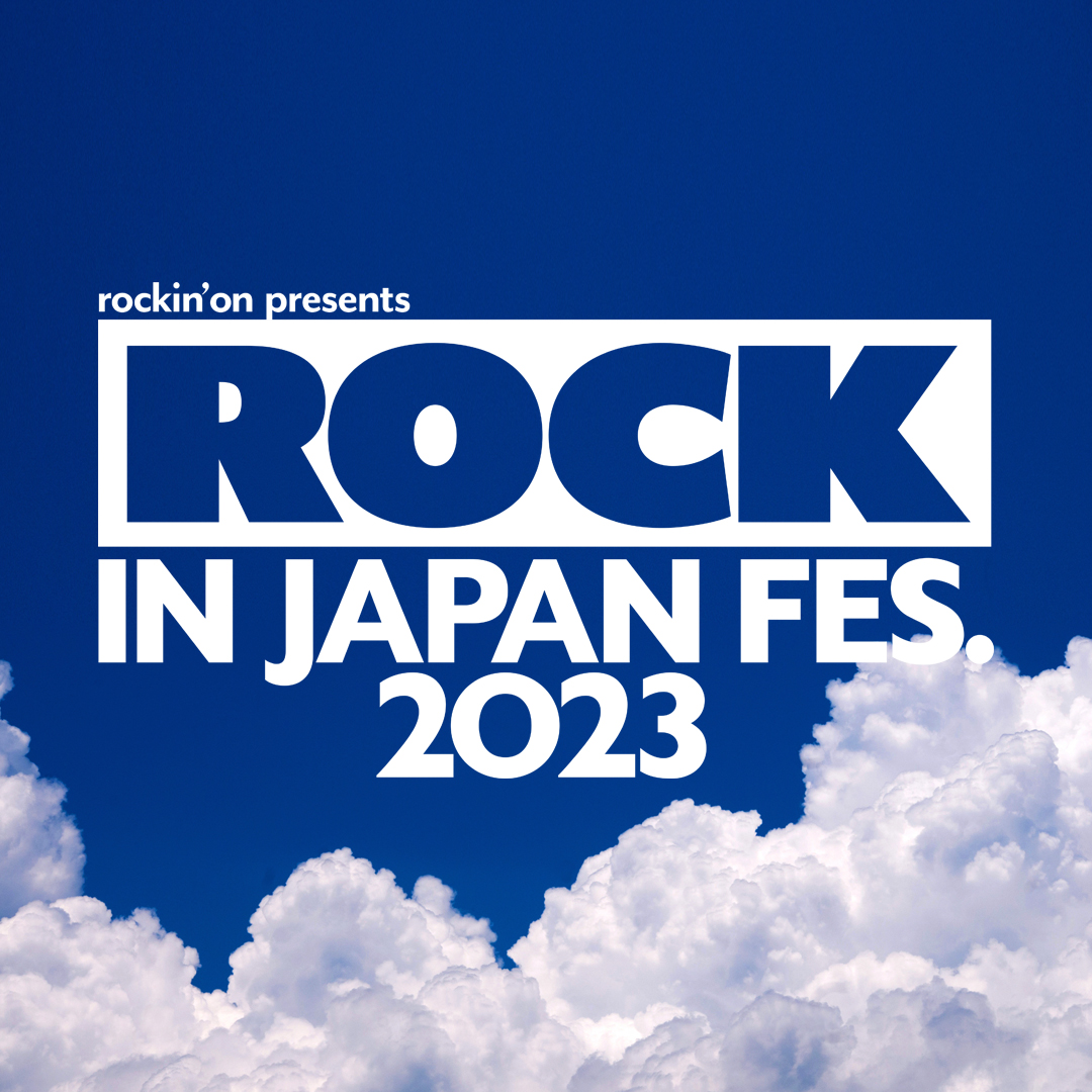 Skream! on Twitter ""ROCK IN JAPAN FESTIVAL 2023"、全出演アーティスト発表。新たに