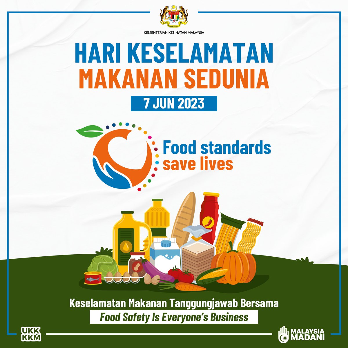 KKMalaysia🇲🇾😷 on Twitter " ️Hari Keselamatan Makanan Sedunia disambut pada 7 Jun 2023. Tema