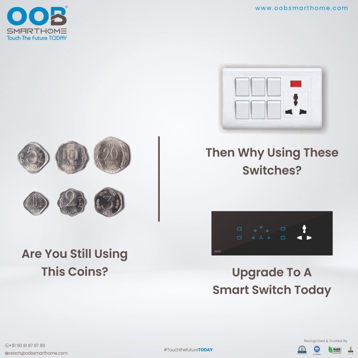 OOB Smarthome – Are you Still using this #Coins?
for quick inquiry call on: +91 9081 8787 89
#installationview #connectedhome #smarttechnology #innovation #luxuryhomes #smarthomesystem  #homeautomation #touchswitch #TouchSwitches #DesignerTouchSwitches #InteriorDesign #SmartHomes