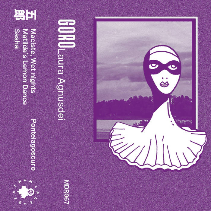 The Quietus (@thequietus) on Twitter photo 'The tracks on Italian saxophonist and composer Laura Agnusdei’s Goro each manifest like a different room in a large and eccentric house...'
Laura Agnusdei – Goro
Cassette Reviews For June
thequietus.com/articles/33022…
<a href="/mapledeath/">Maple Death Records</a> 'The tracks on Italian saxophonist and composer Laura Agnusdei’s Goro each manifest like a different room in a large and eccentric house...'
Laura Agnusdei – Goro
Cassette Reviews For June
thequietus.com/articles/33022…
<a href="/mapledeath/">Maple Death Records</a>