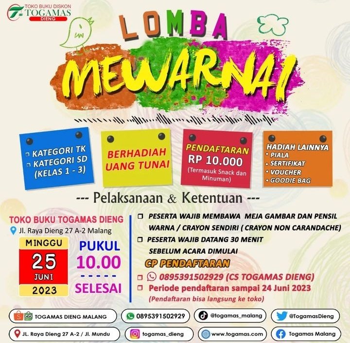 Hai adik-adik sekota Malang! 😍😍
Siapa yang mau ikutan lomba mewarnai bersama Togamas Dieng? Kalian bisa langsung daftar dengan mengikuti tata cara yang sudah tersedia, ya! 😍