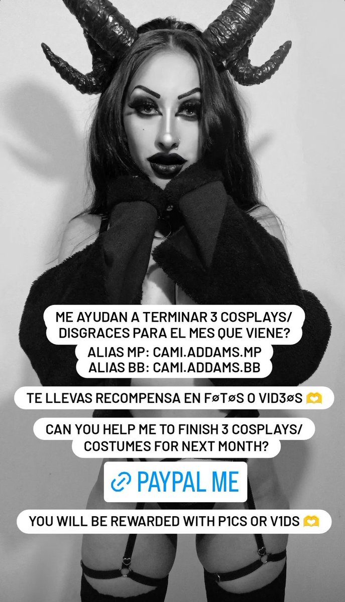 Me ayudan con 3 cosplays para el mes que viene?
Alias mp: cami.addams.mp
Alias bb: cami.addams.bb
HAY RECOMPENSAS! 💕

Can you help me with 3 cosplays for next month?
PayPal me: paypal.me/camiaddams
YOU WILL BE REWARDED! 💕