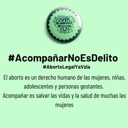 #AcompañarNoEsDelito exigimos la liberación ya de la compañera que está siendo criminalizada en #Venezuela