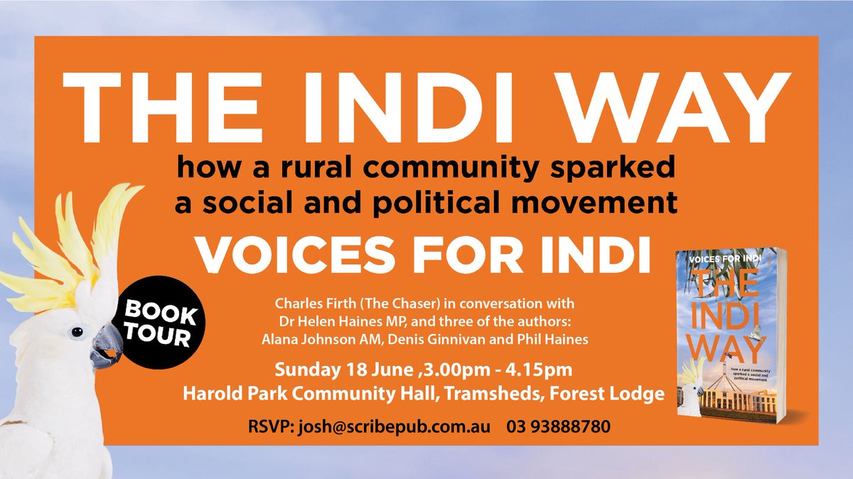 OK here’s the ⁦@voicesforindi⁩ Sydney book launch invitation of ‘The Indi Way’. Save the date. Invite interested others. Register attendance vis the publisher contact on the poster. Hope to see you there! #communitypolitics Meet some of the13 authors who can sign books!