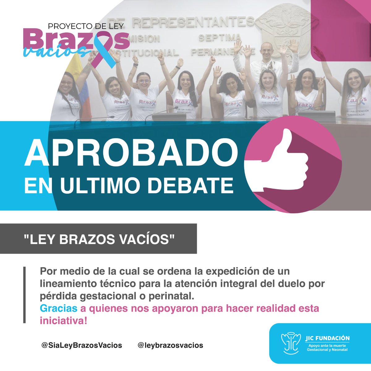 FundacionJic's tweet photo. 📣APROBADA LEY BRAZOS VACIOS EN COLOMBIA!
🌟Por la cual se expide un lineamiento de atención integral del duelo por pérdida gestacional y neonatal y se dictan otras disposiciones
🙏Gracias a cada una de las personas que lo hicieron posible para Colombia
🧶 Sigue Hilo de gratitud https://t.co/PkEoEYQ5EY