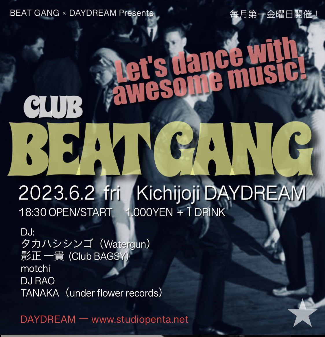 KANROCK2's tweet photo. いよいよ今週の金曜日！
今回のテーマはLet's dance with awesome music!   年代、ジャンルを問わず踊れる曲でいきまくります！

“CLUB BEAT GANG“
2023.6.2（fri）吉祥寺DAYDREAM
OPEN/START 18:30    1.000YEN ＋ 1DRINK
DJ:
タカハシシンゴ（Watergun）
影正 一貴(Club BAGSY)
motchi
DJ RAO
TANAKA https://t.co/yhtP53Vrqm