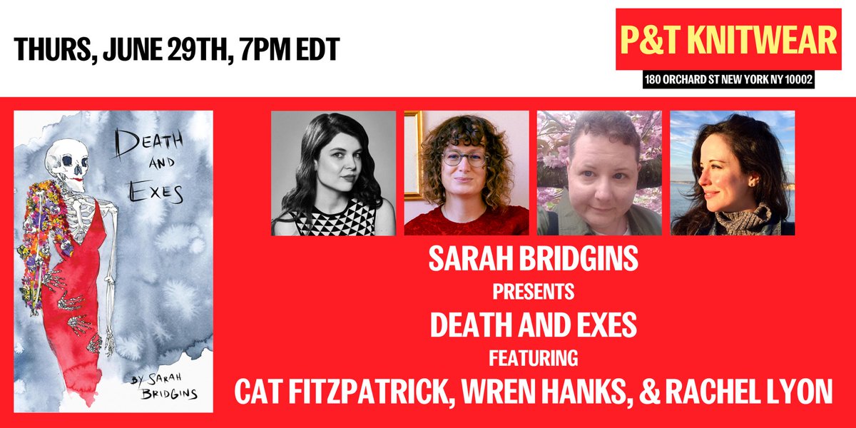 So incredibly excited that the launch reading for my collection Death and Exes will be at <a href="/ptknitwear/">P&T Knitwear | Books and Podcasts</a> on Th. 6/29 at 7PM! I’ll be joined by my amazing friends &amp; writers @intermittentcat, @suitofscales, &amp; Rachel Lyon. RSVP at eventbrite.com/e/sarah-bridgi…