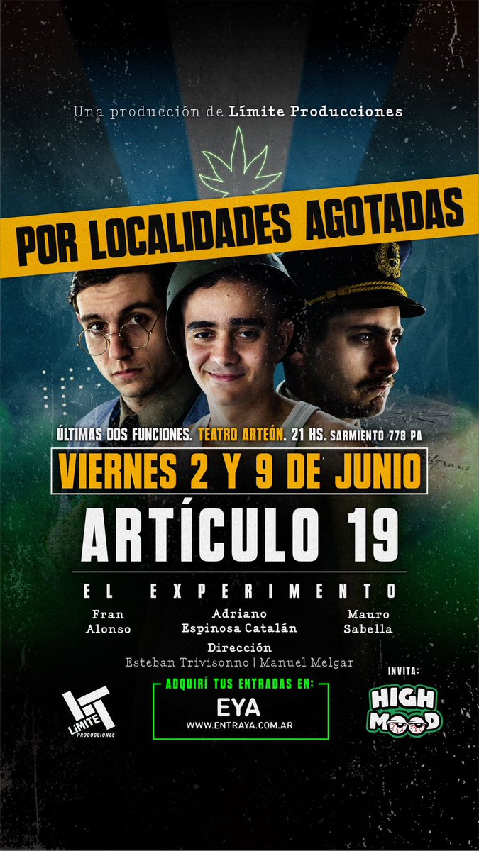 ¡¡¡A PEDIDO DEL PÚBLICO!!! ¡¡¡EXITO TOTAL!!!
ÚLTIMAS 2 FUNCIONES #Artículo19 #ElExperimento Temporada 2023. No te quedes afuera…Viernes 2 y 9 de junio, a las 21:00, en el #TeatroArteón
Entradas a la venta entraya.com o en #MusicShop (Sarmiento 778)