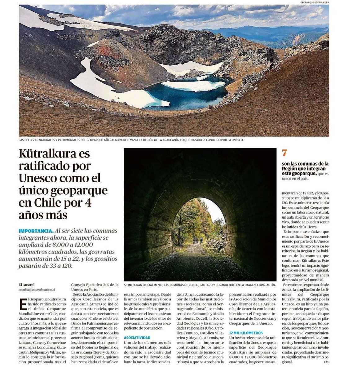 Recientemente, la UNESCO ratificó al Geoparque Kütralkura como el único geoparque en Chile, por otros cuatro años. La información fue destacada en La Araucanía, como lo evidencia la publicación de El Diario Austral, el medio escrito más antiguo de la región.