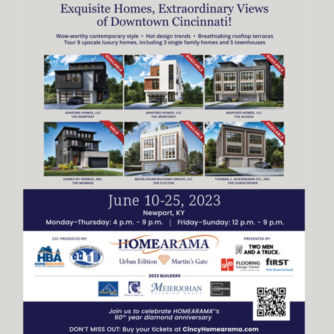 Mark your calendars for HOMEARAMA® Urban Edition!

We are so excited to work with <a href="/cincybuilders/">HBAGC</a> in the production of HOMEARAMA® Urban Edition as it comes to Newport's Marin's Gate!  Get your tickets today at cincyhomearama.com!