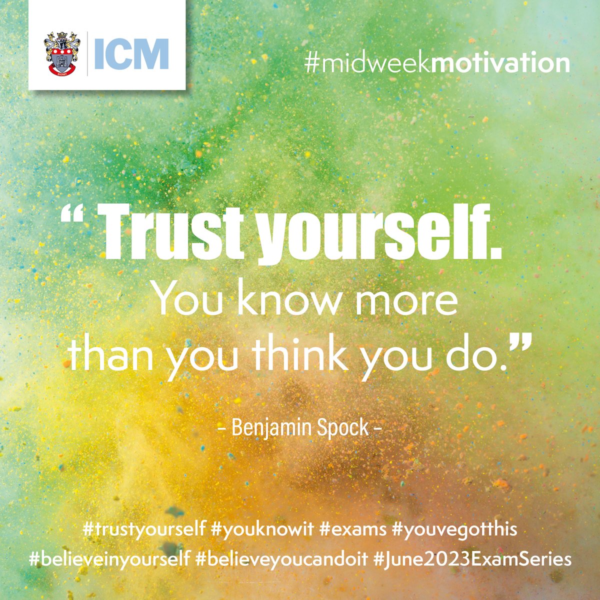 InstituteCM's tweet image. A little #midweekmotivation
When facing the challenge of exams, give it your all and do your best. Trust and believe in yourself - you can do it.💪
#trustyourself #youknowit #exams #youvegotthis #believeinyourself #believeyoucandoit #youcandoit #keepcalm #June2023ExamSeries #ICM