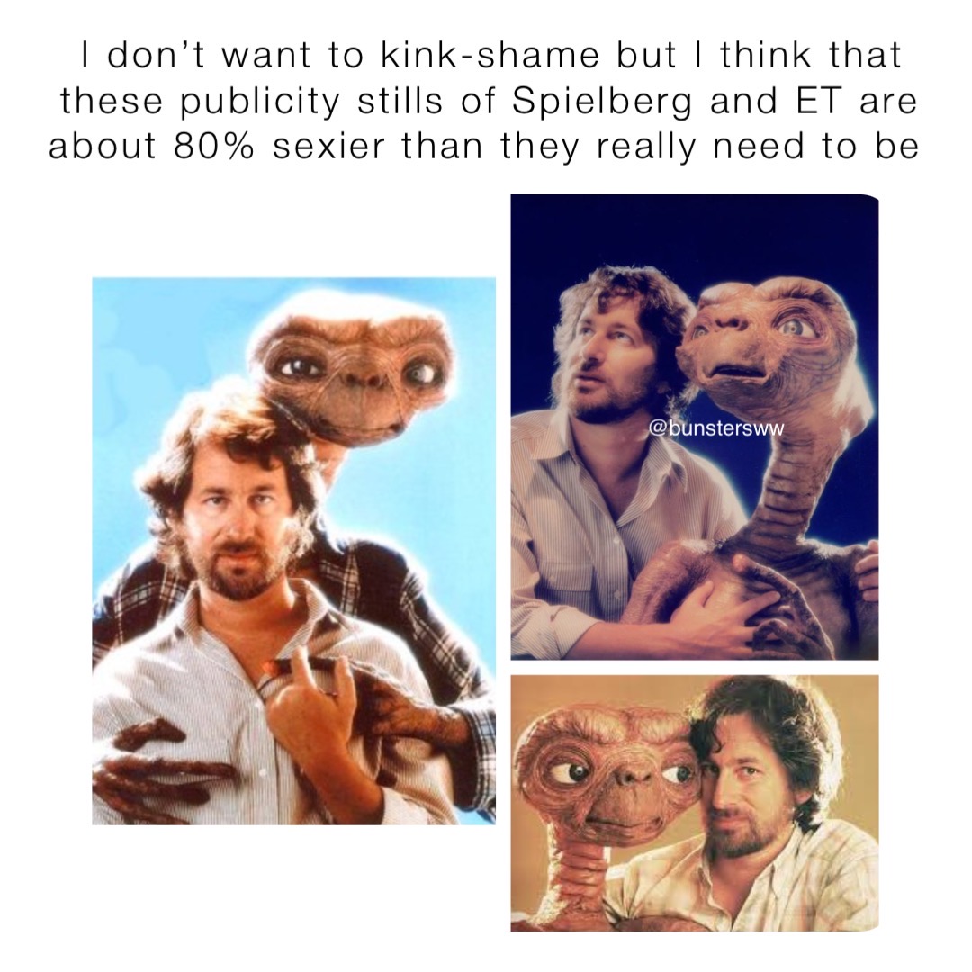 Yeah WTF Mr Spielberg. That bottom one is like a wedding day photo.

And why are you suggestively caressing his finger???

But no shame, no shame. If that's your thing, you go girl.  

#bunsters #shitthebed #hotsaucelover #hotones #shitthebedhotsauce #bunsterscocktails #rtdcockta