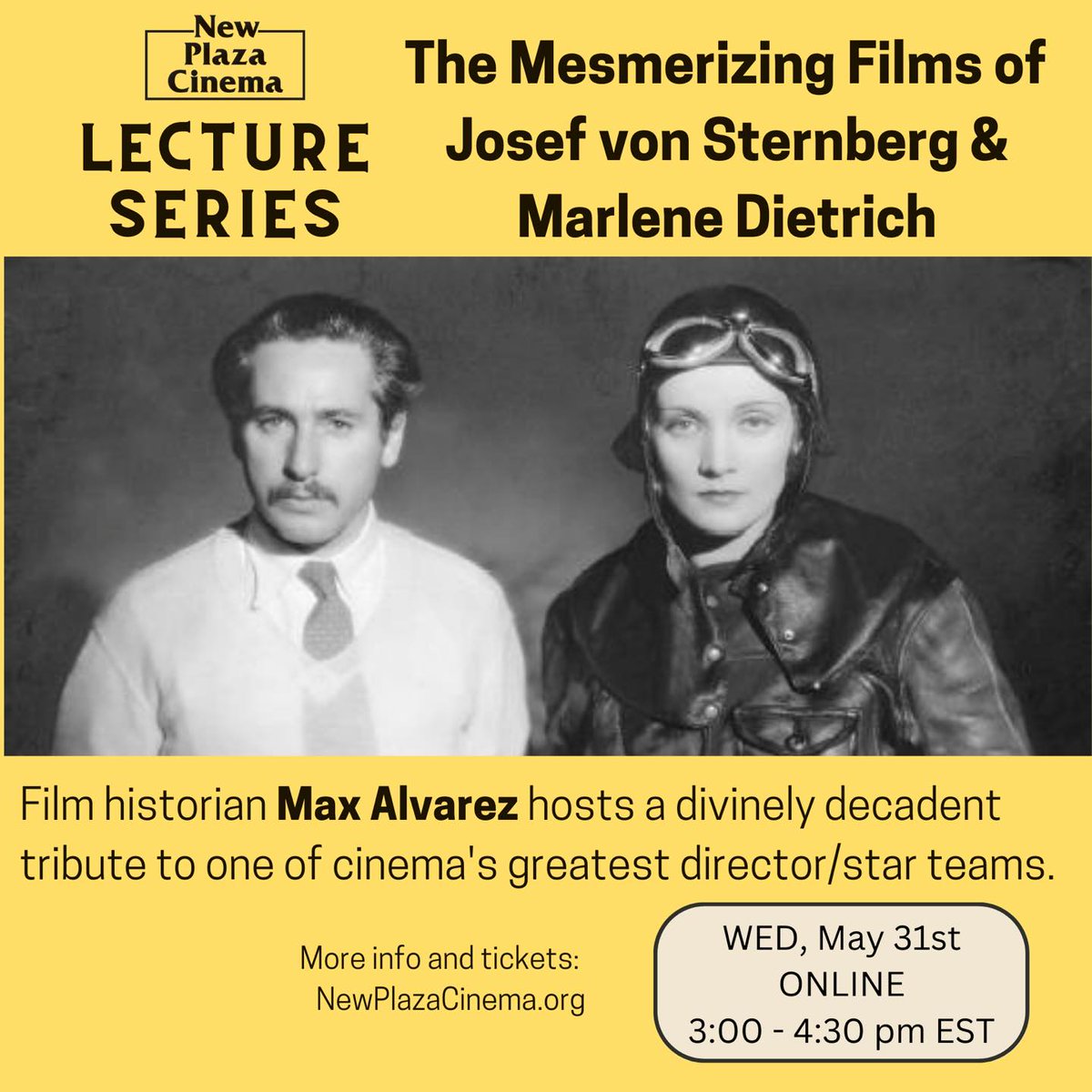 'The Mesmerizing Films of Josef von Sternberg & Marlene Dietrich'

Wed May 31 at 3pm ET — streaming from @NewPlazaCinema

🎟 eventbrite.com/e/new-plaza-ci… #FilmTwitter #JosefvonSternberg #MarleneDietrich