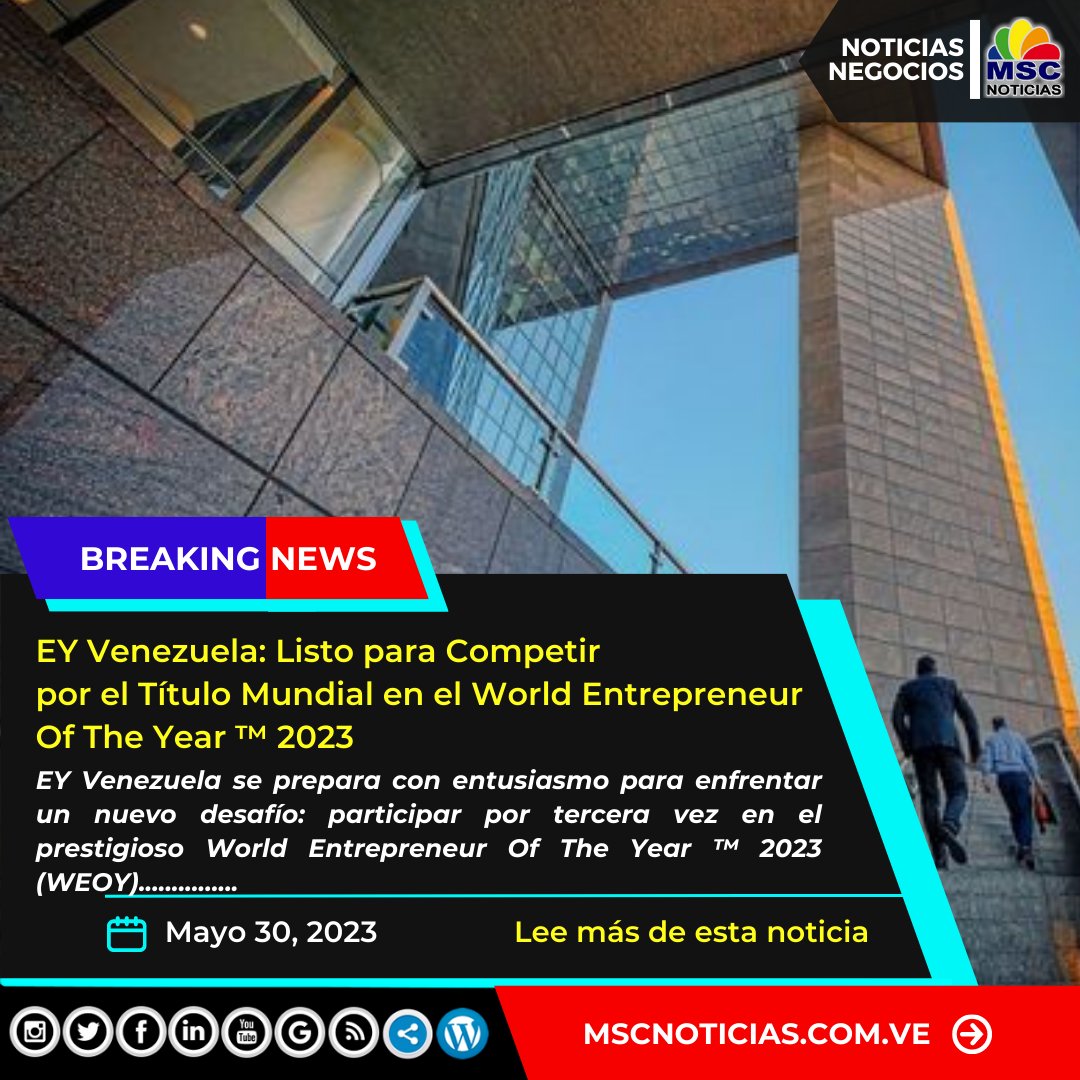 #30May 🆕🇻🇪🌐 | @EYVenezuela: Listo para Competir por el Título Mundial en el World Entrepreneur Of The Year ™ 2023 

mscnoticias.com.ve/2023/05/ey-ven… #WEOY2023 #Negocios #Emprendimiento #MSCNoticias #CMWorld