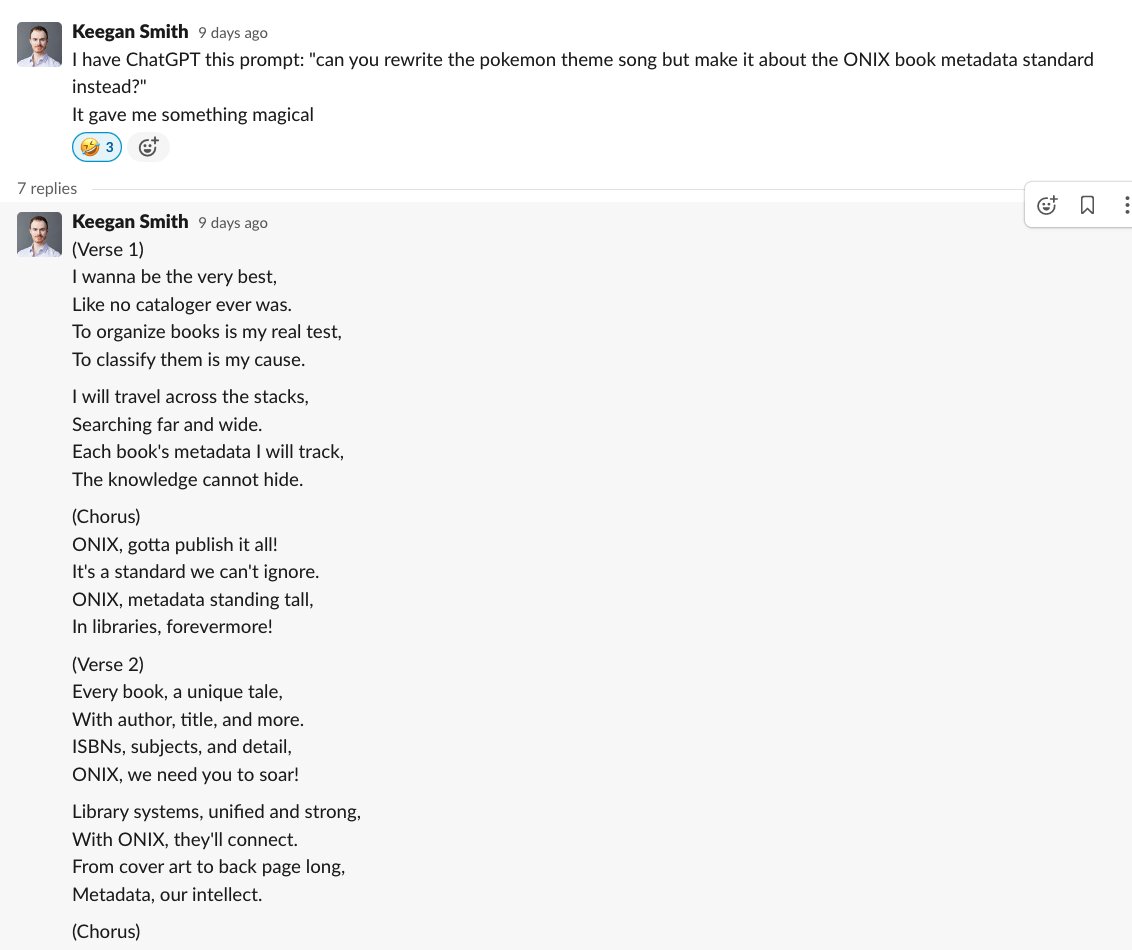 LucyMontgomery_'s tweet image. TFW you realise you should have been paying much closer attention to Slack. Our dev team has discovered the the true purpose of #ChatGPT. @brianoleary you might enjoy this one. #metadata #ONIX #Pokemon