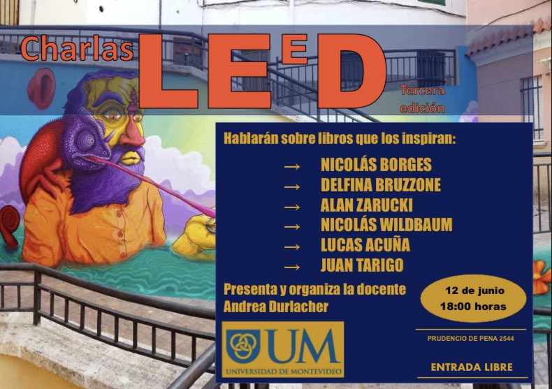 andreadurlacher's tweet photo. Se acerca la segunda edición de Charlas Leed. Mis estudiantes de la @UnivMontevideo se preparan para presentar libros que los motivan, en un evento abierto y gratuito. Vamos a compartir lecturas, conocernos y hacer un brindis, ya en el último tramo del semestre. https://t.co/hLBmM9KhE5